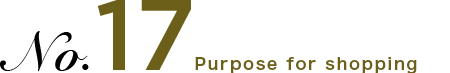 No.17 Purpose four shopping