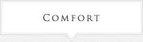 COMFORT